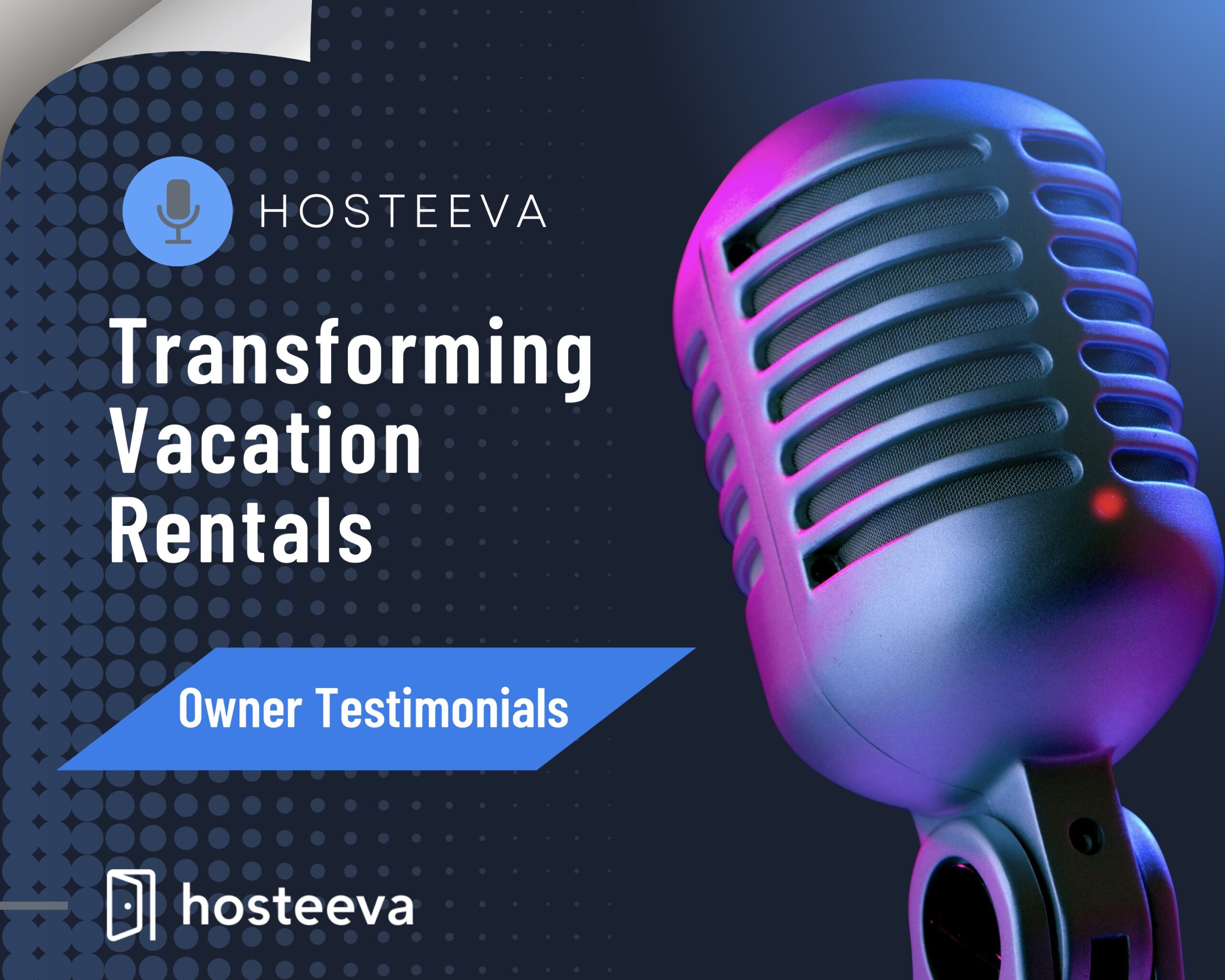 Transforming Vacation Rentals - Owner Testimonials​